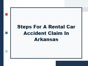 Arkansas Rental Car Accident Claim Guide