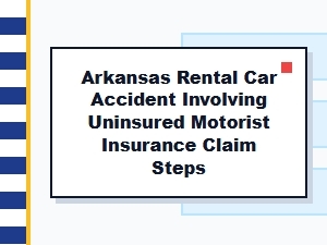Steps After Arkansas Rental Car Accident Insurance Claim