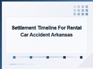 Navigating Rental Car Accident Settlements in Arkansas